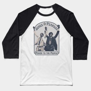 Jones & Pearson - Power To The People Baseball T-Shirt